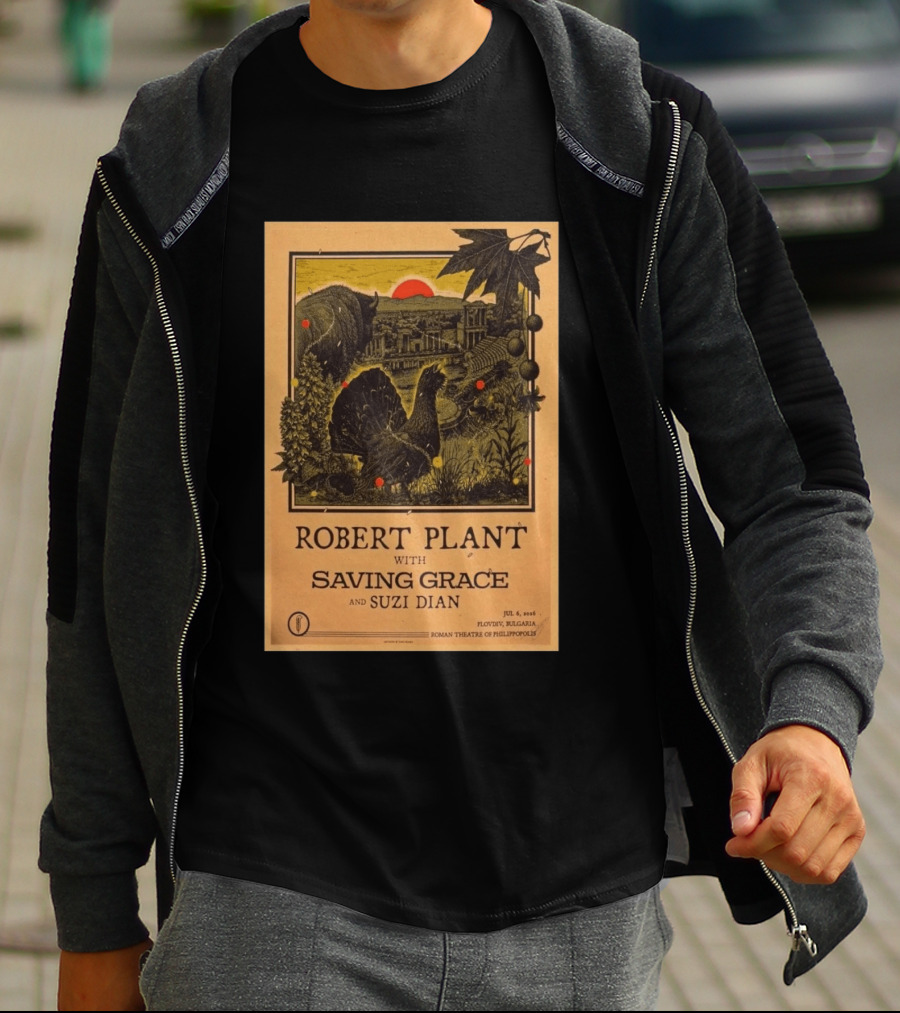 Robert Plant With Saving Grace Suzi Dian Plovdiv Bulgaria Roman Theatre 2026 T-Shirt