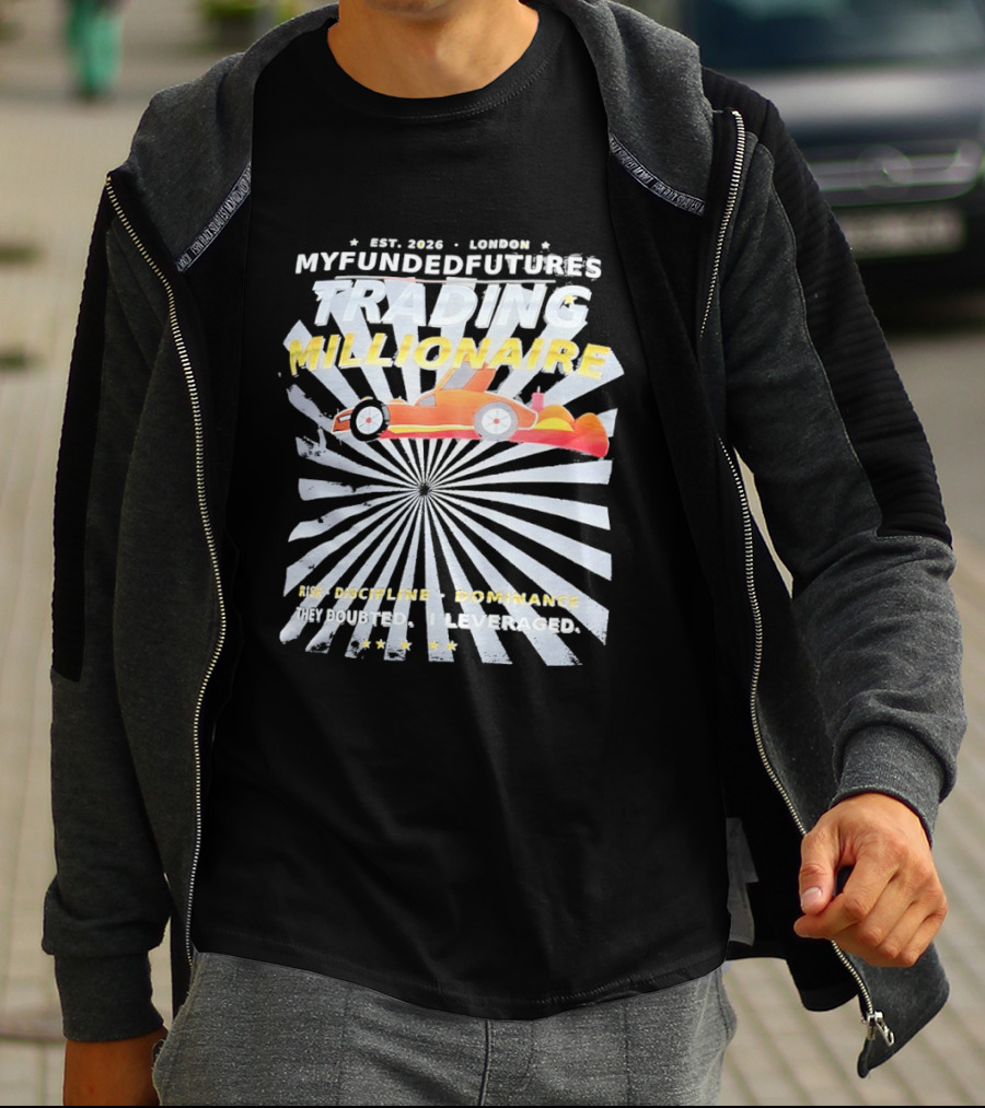 Myfundedfutures Trading Millionaire Risk Discipline Dominance Established 2020 London T-Shirt