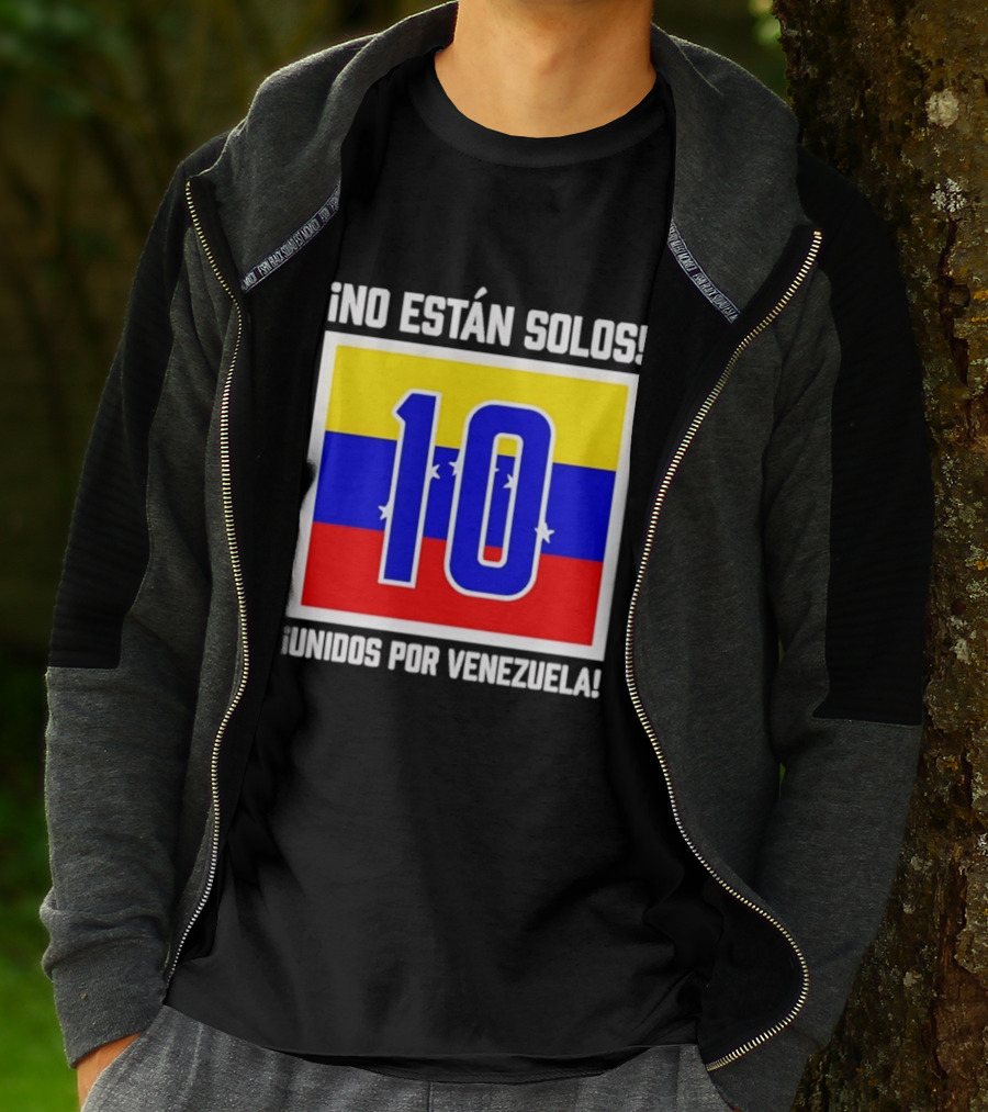 ¡No Están Solos! 10 Unidos Por Venezuela T-Shirt