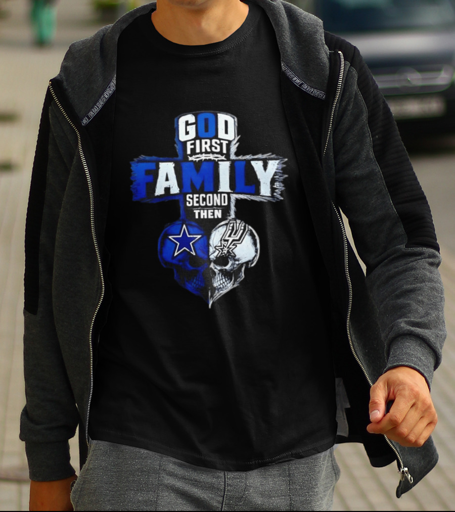 God First Family Second Then Dallas Cowboys San Antonio Spurs Skull Heart T-Shirt