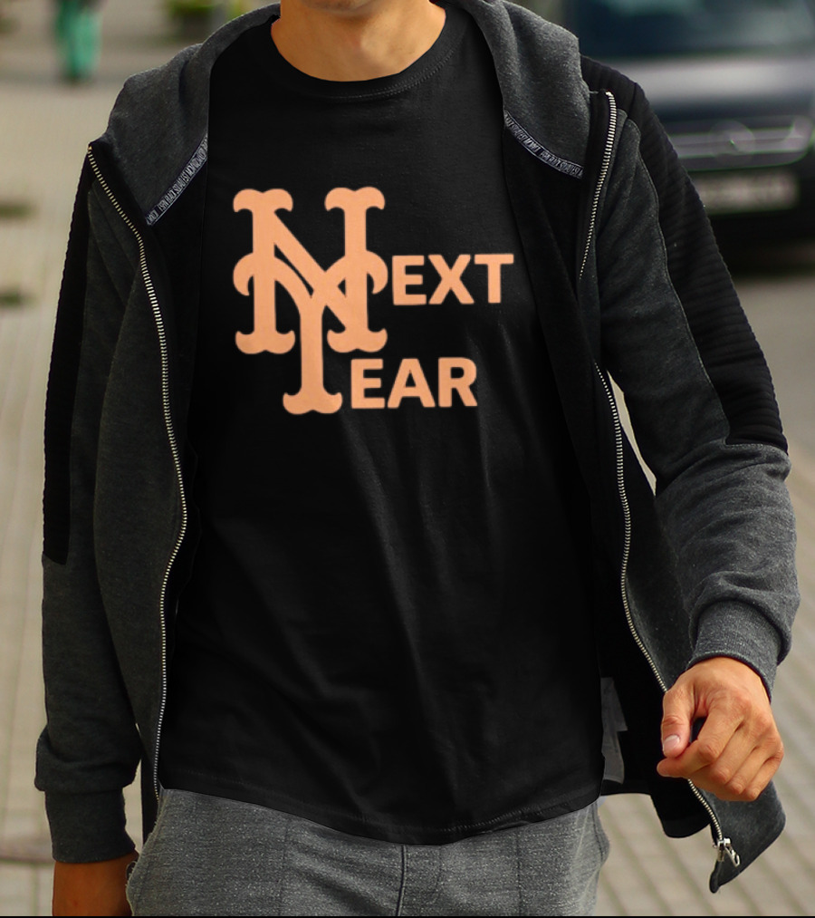 New York Mets Next Year Fan T-Shirt