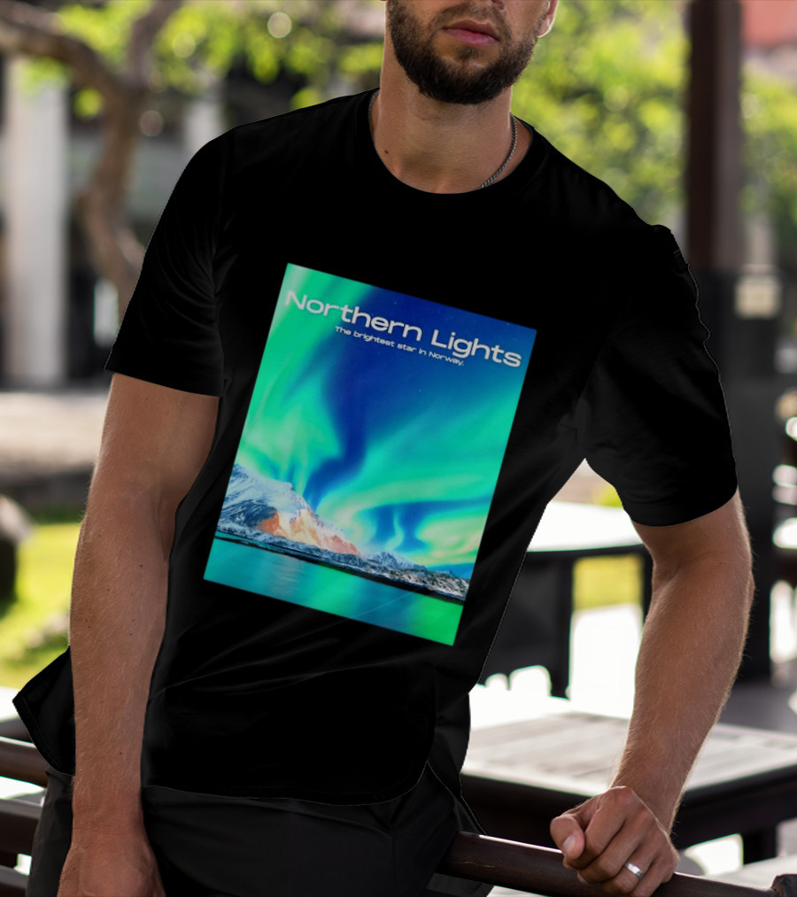 Northern Lights The Brightest Star In Norway T-Shirt
