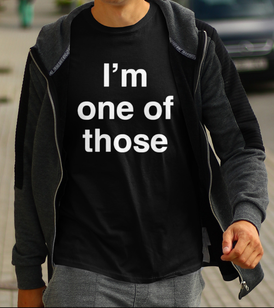 I'm One Of Those Minimalist T-Shirt
