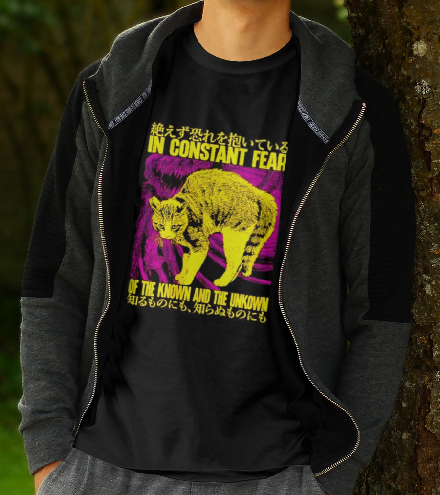 In Constant Fear Of The Known And The Unknown Cat T-Shirt