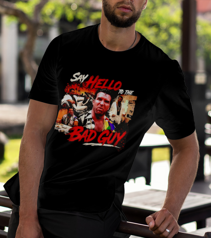 Say Hello To The Bad Guy Razor Ramon Scott Hall T-Shirt