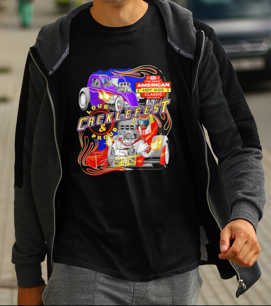 Cacklefest 2026 Loud Proud Great American Hot Rod T-Shirt