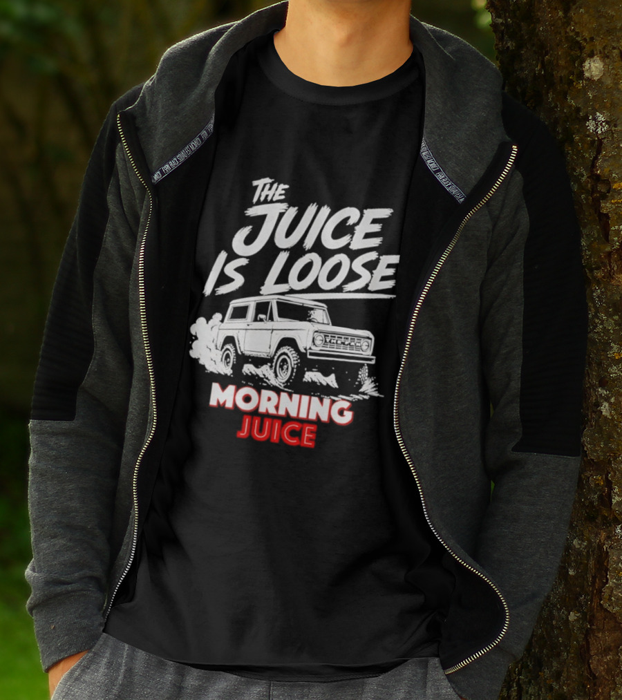 The Juice Is Loose Morning Juice 97.1 The T-Shirt