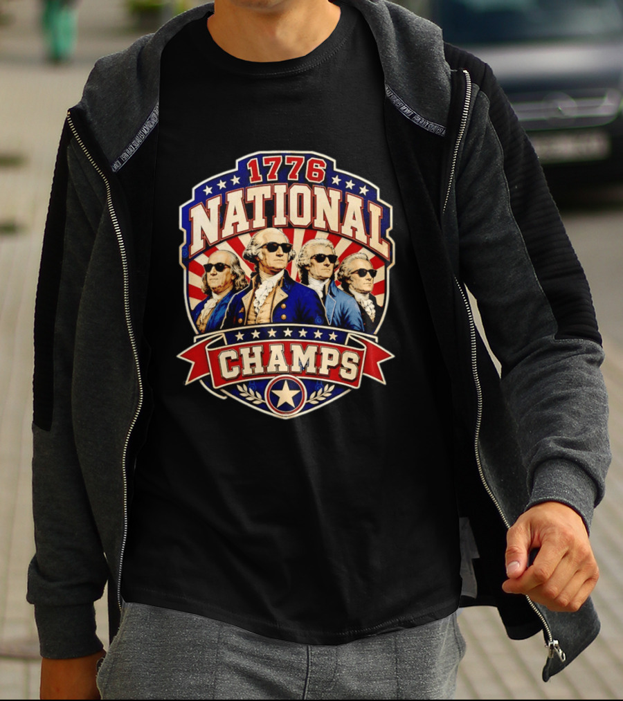 Benjamin Franklin George Washington Thomas Jefferson 1776 National Champs T-Shirt