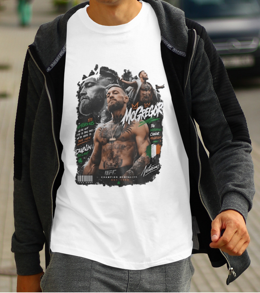 Conor McGregor Notorious We're Not Here To Take Part Take Over Dublin Ireland UFC Champion Mentality T-Shirt