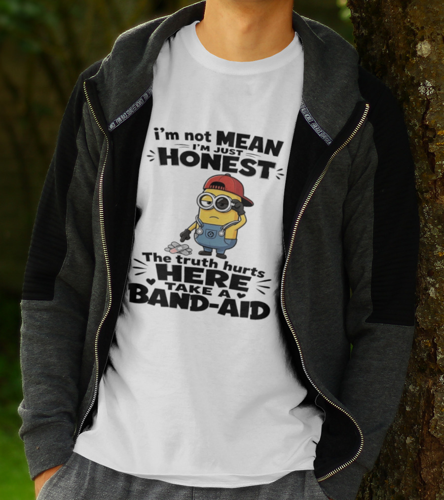 I'm Not Mean I'm Just Honest The Truth Hurts Here Take A Band Aid Minion T-Shirt