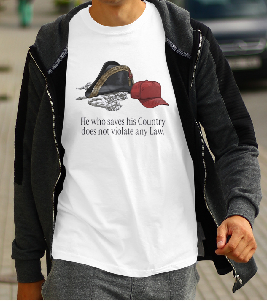 He Who Saves His Country Does Not Violate Any Law Tricorn Hat And Red Cap T-Shirt
