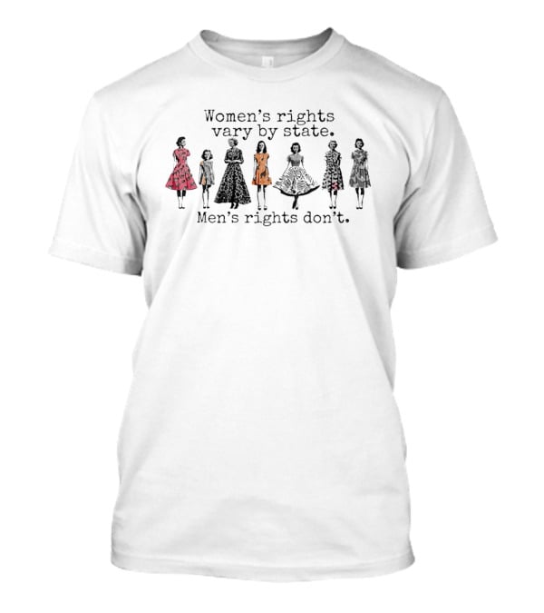 Women's Rights Vary By State Men's Rights Don't Vintage Silhouette Dresses T-Shirt