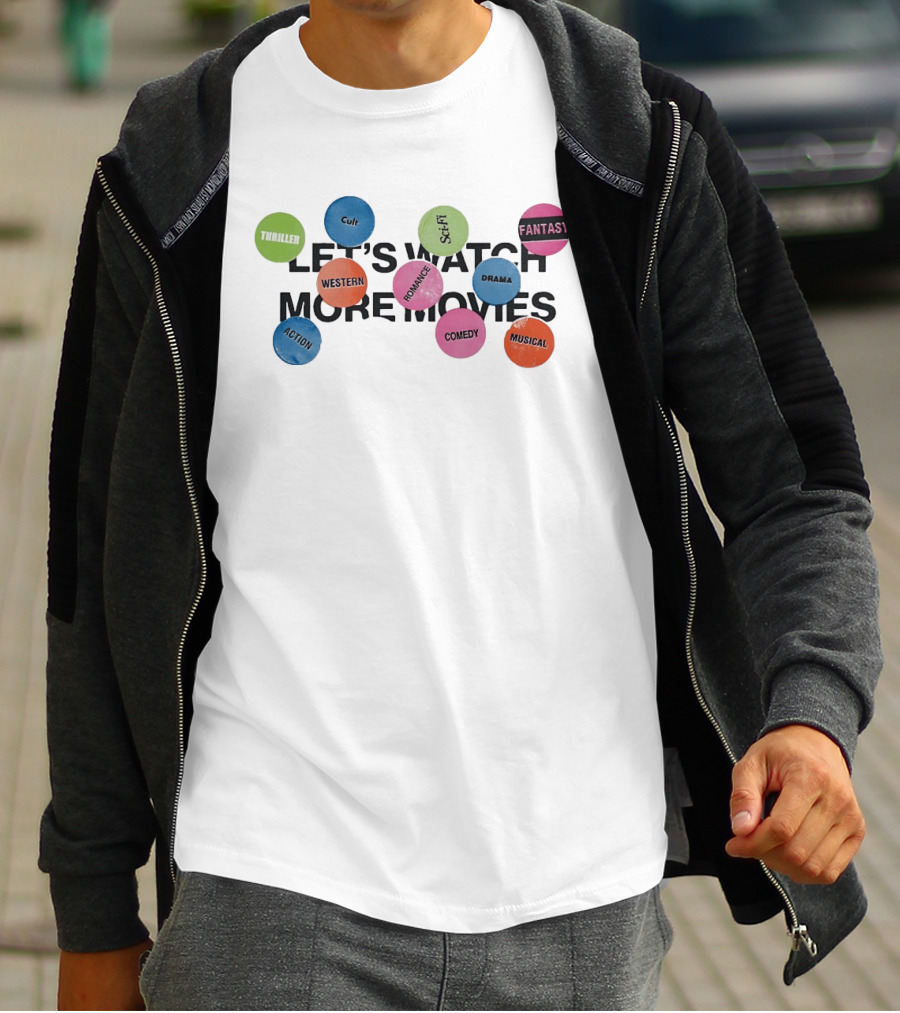 Let's More Movies Thriller Cult Sci Fi Fantasy Western Romance Drama Comedy Musical Action T-Shirt