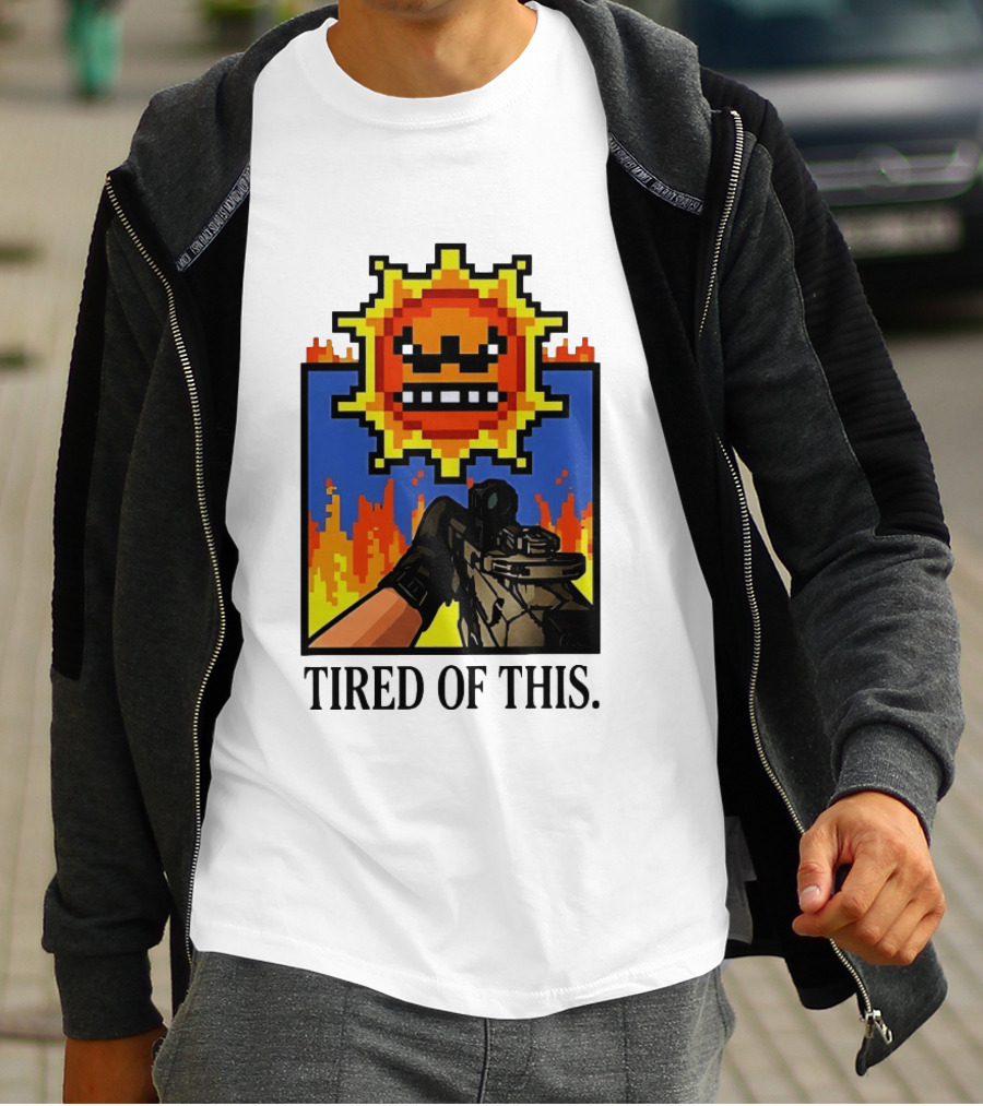 Tired Of This Pixel Sun Fire Gaming Weapon Retro Aesthetic T-Shirt