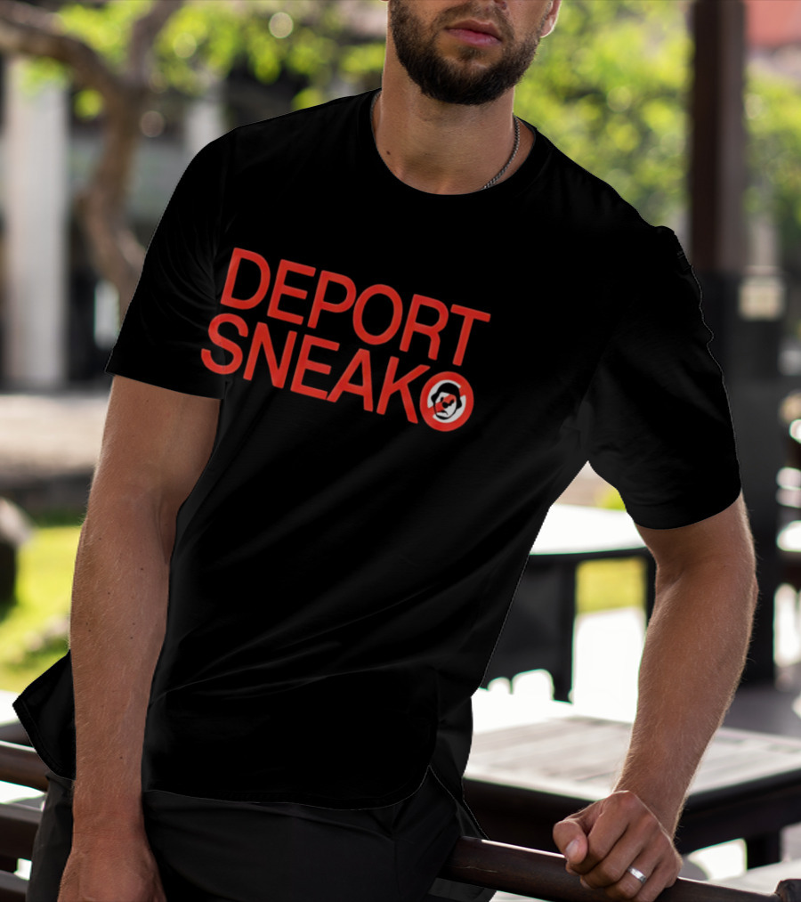 Deport Sneako Meme Red Text With No Symbol Internet Personality T-Shirt