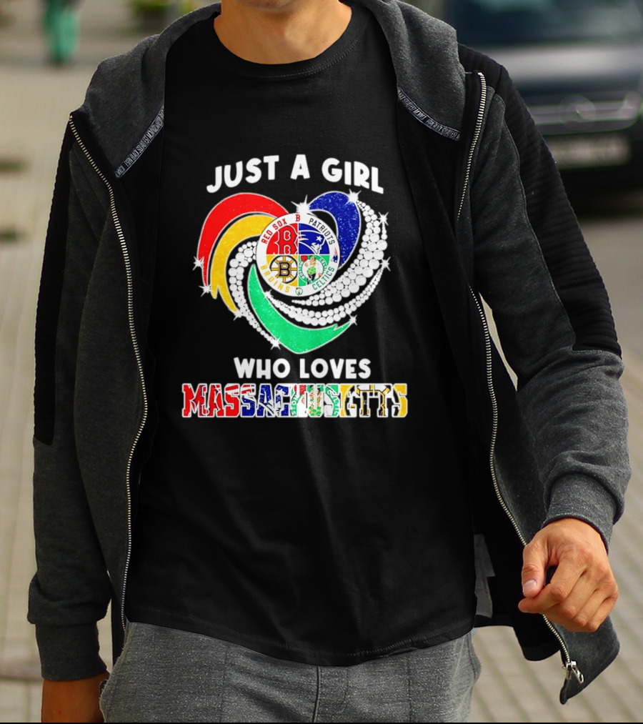 Just A Girl Who Loves Massachusetts Red Sox Patriots Bruins Celtics Heart T-Shirt