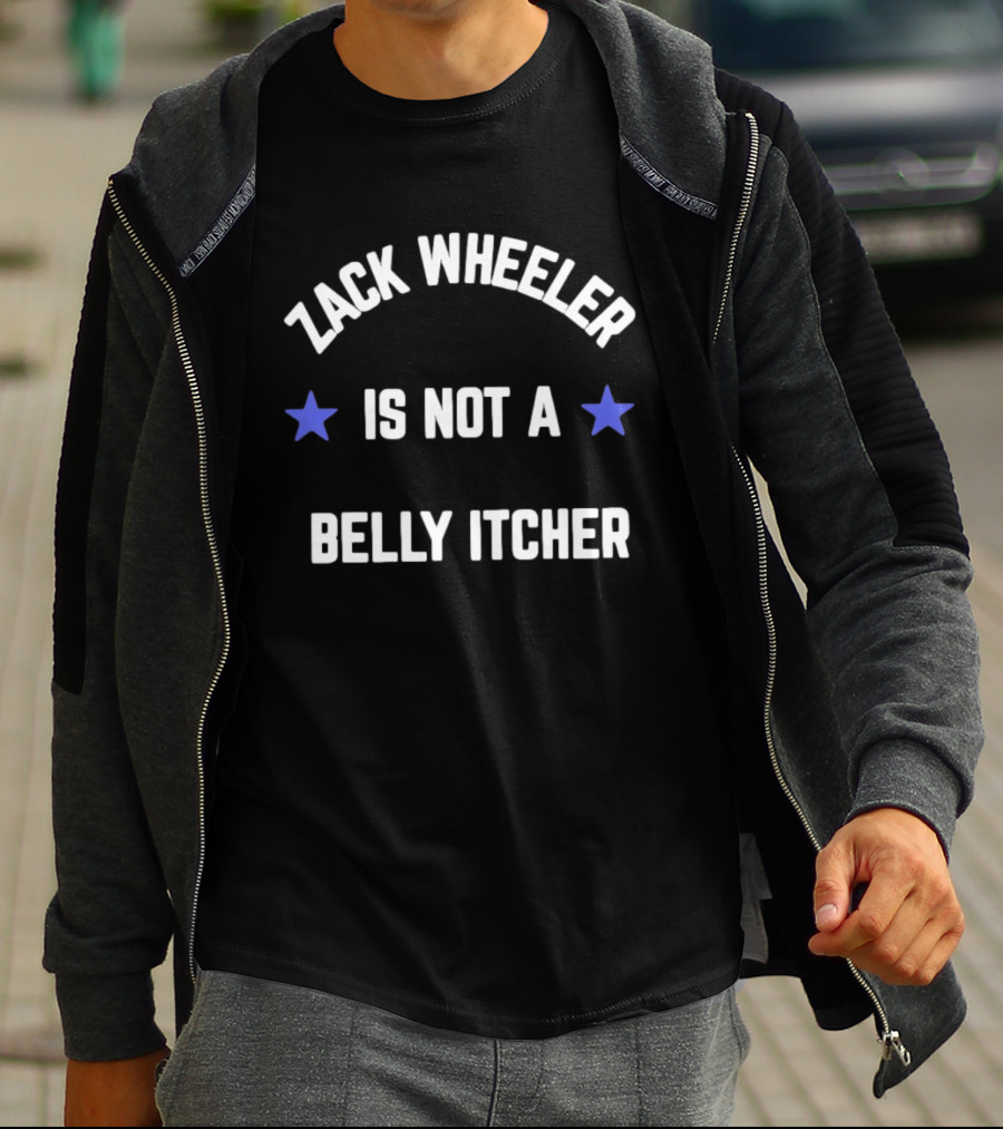 Zack Wheeler Is Not A Belly Itcher Phillies All Star 2026 T-Shirt