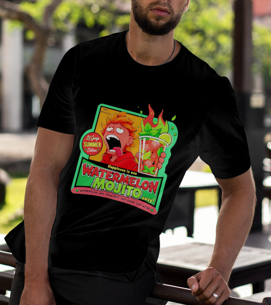 Lil Ganja Summer Edition Happiness Is One Watermelon Mojito Away T-Shirt