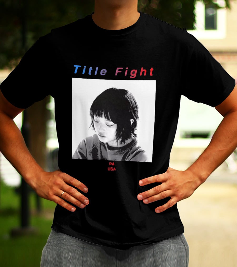 Title Fight PA USA Hanni If I Said Your Name 27 Times Would That Bring You Back To Life T-Shirt