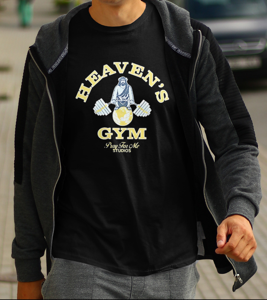 Heaven's Gym Jesus Lifting Globe Barbell Pray For Me Studios T-Shirt