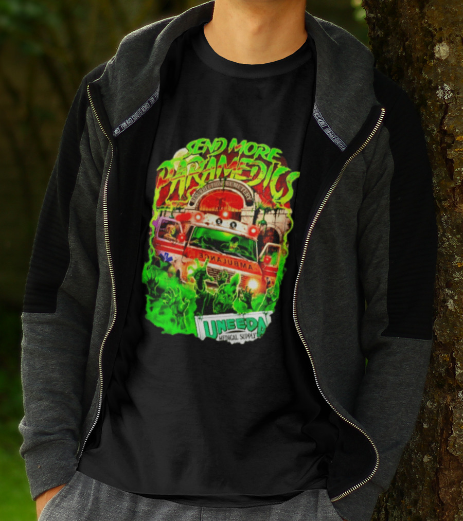 Send More Paramedics Ambulance At Resurrection Cemetery Uneeda Medical Supply T-Shirt