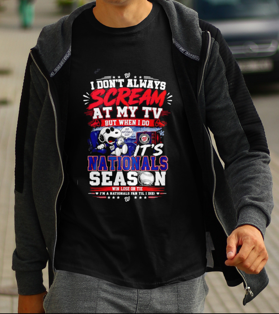 Snoopy Nationals Season I Don't Always Scream At My TV Win Lose Or Tie T-Shirt