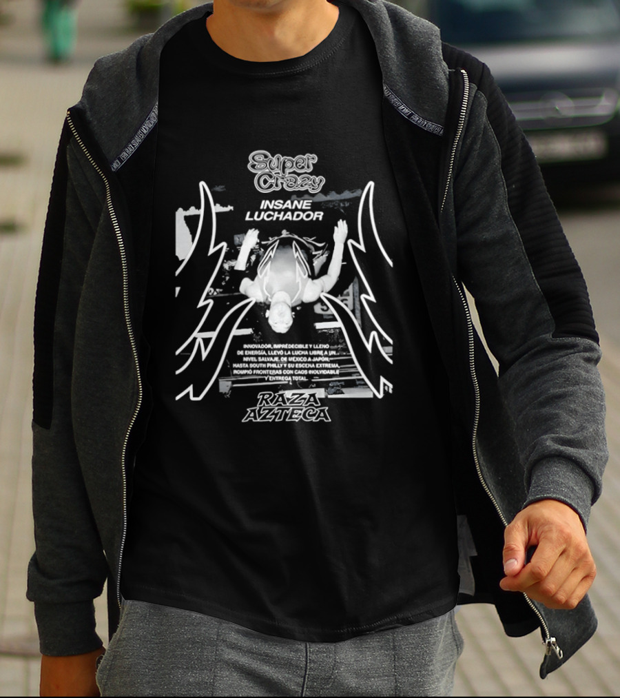 Super Crazy Insane Luchador Raza Azteca T-Shirt