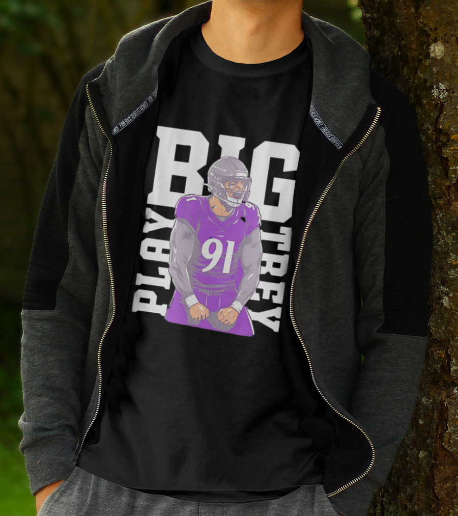 Baltimore Ravens Trey Hendrickson Play Big Number 91 Football Player T-Shirt
