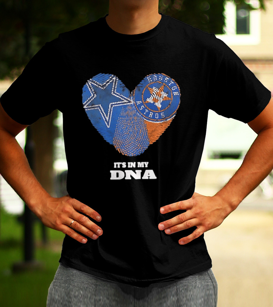 Dallas Cowboys Houston Astros Heart It's In My DNA T-Shirt