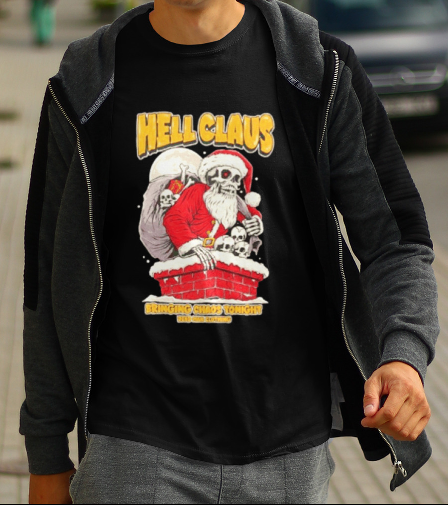 Hell Claus Bringing Chaos Tonight Dead Man Clothing Santa Skeleton T-Shirt
