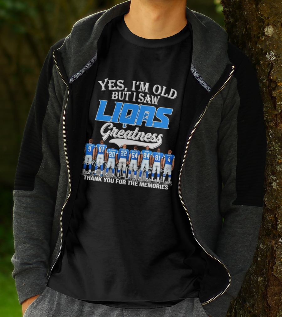 Yes I'm Old But I Saw Lions Greatness Thank You For The Memories T-Shirt