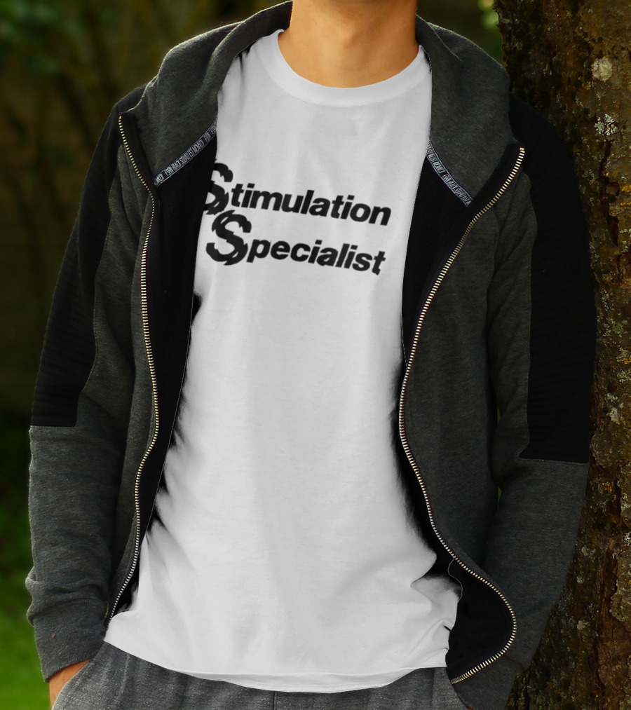 Stimulation Specialist Humor Bold Lettering T-Shirt