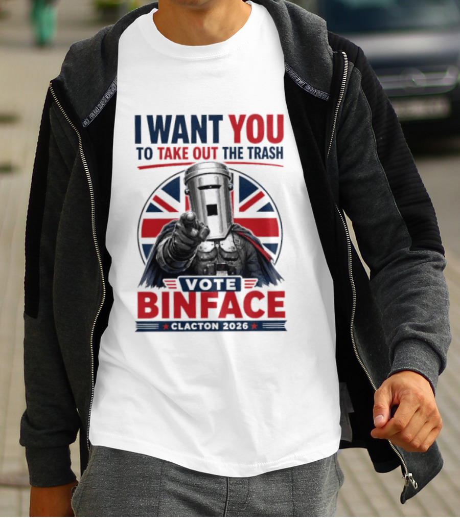 Vote Binface I Want You To Take Out The Trash Clacton 2026 T-Shirt