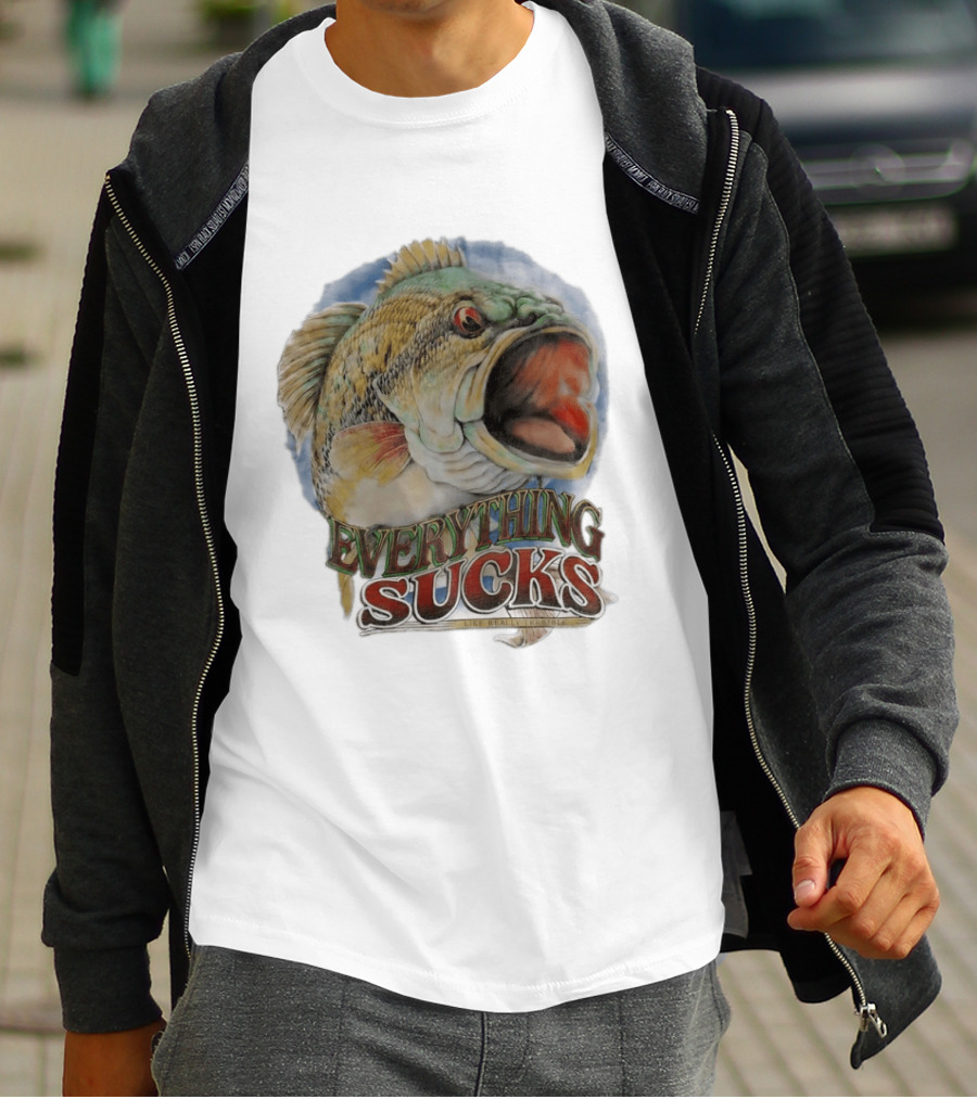 Everything Sucks Like Really Terrible Fish T-Shirt