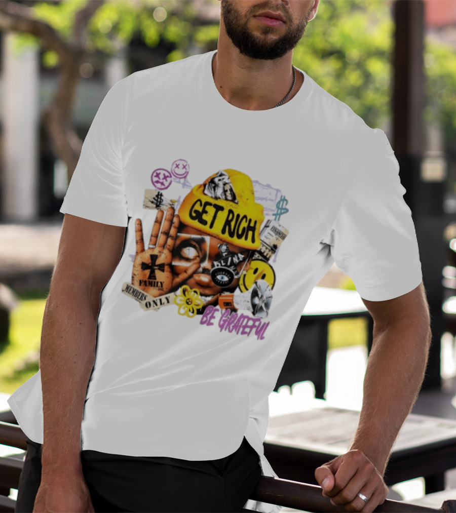 Get Rich Be Grateful Family 1st Members Only Collage Smiley Hand Signs T-Shirt