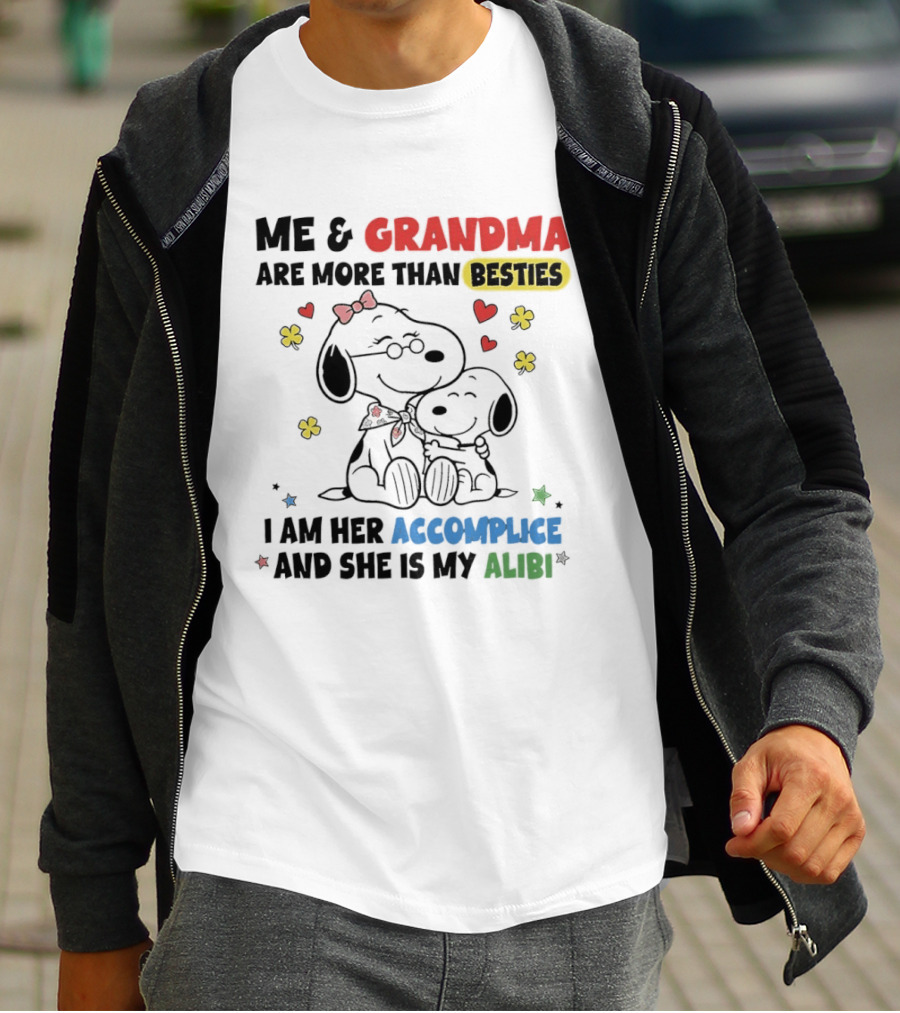 Me And Grandma Are More Than Besties I Am Her Accomplice And She Is My Alibi Snoopy Peanuts Characters T-Shirt