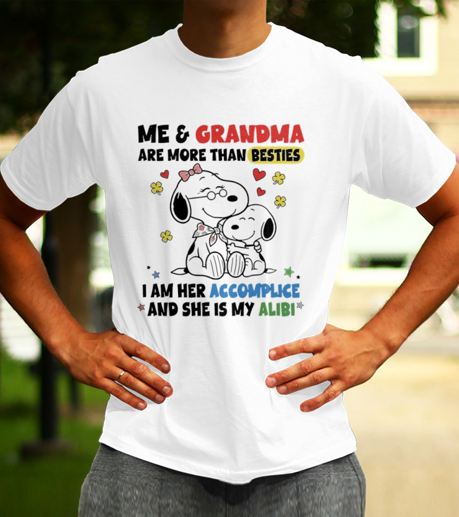 Me And Grandma Are More Than Besties I Am Her Accomplice And She Is My Alibi Snoopy Peanuts Characters T-Shirt