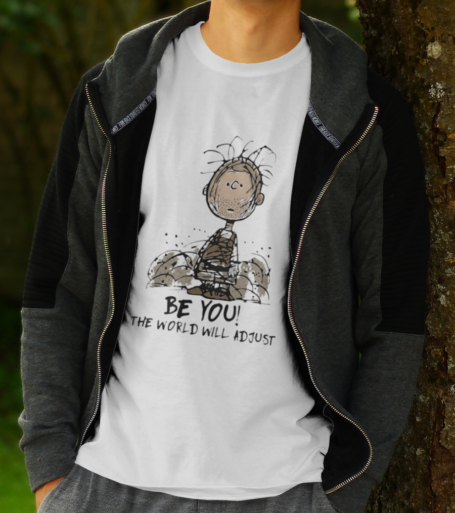 Peanuts Pig Pen Be You The World Will Adjust Charlie Brown T-Shirt