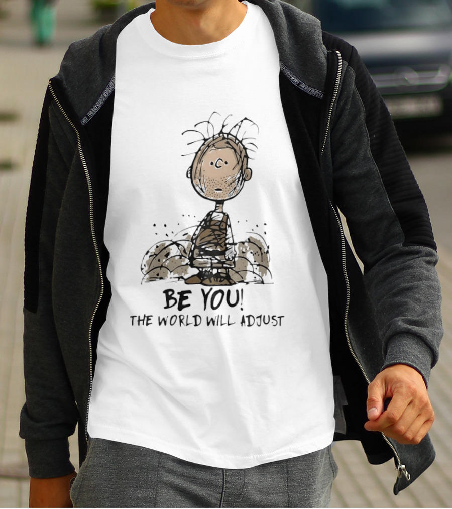 Peanuts Pig Pen Be You The World Will Adjust Charlie Brown T-Shirt