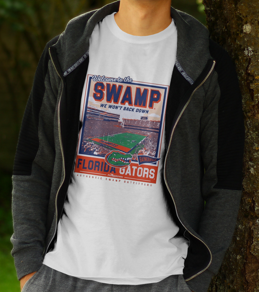 Welcome To The Swamp We Won't Back Down Florida Gators Gainesville T-Shirt