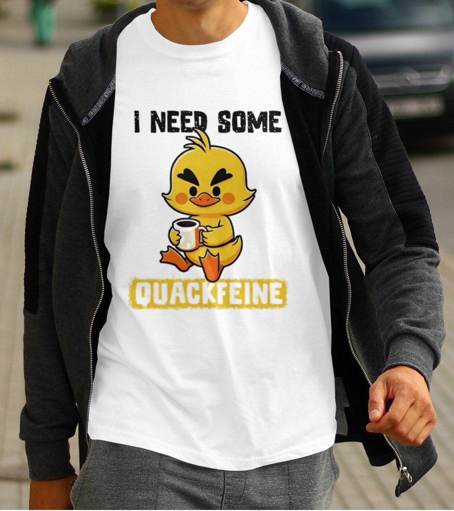 I Need Some Quackfeine Duck Coffee Cute Duck Holding T-Shirt