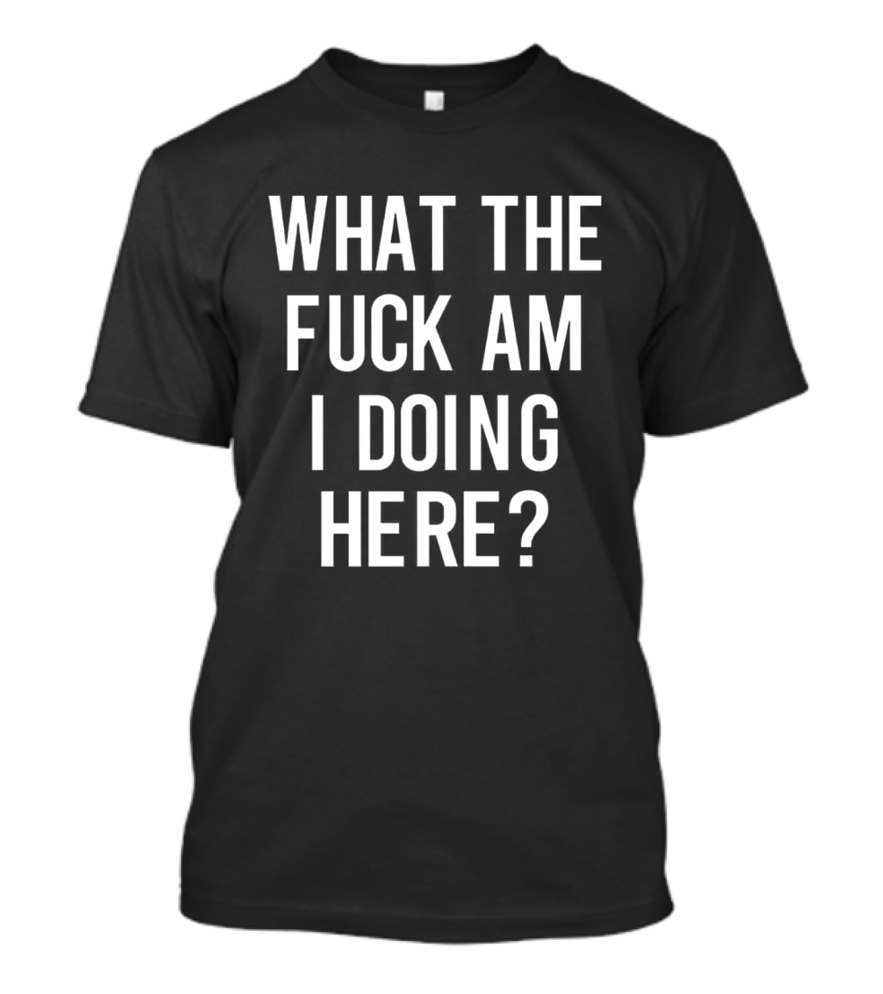 What The Fuck Am I Doing Here Ozzy T-Shirt