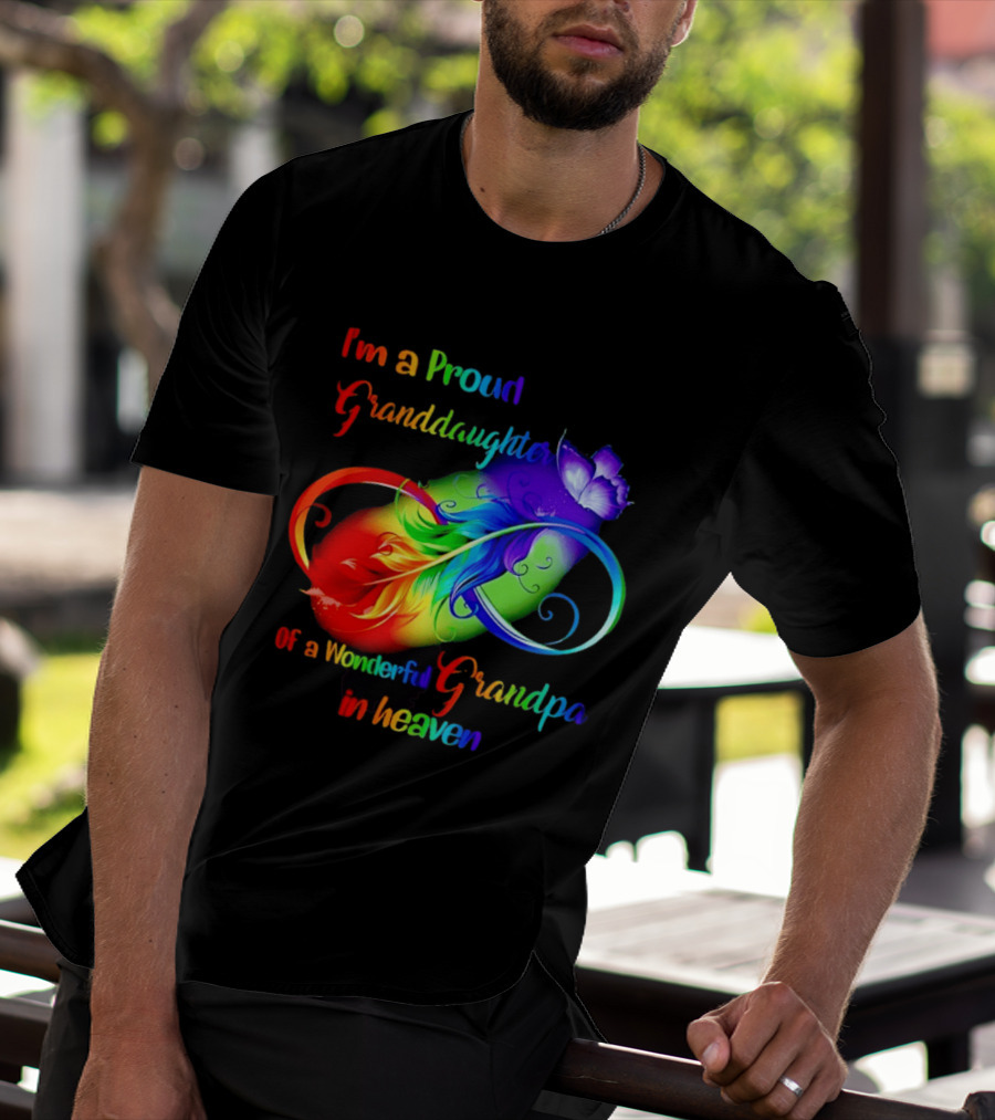I'm A Proud Granddaughter Of A Wonderful Grandpa In Heaven With Heart And Wings T-Shirt