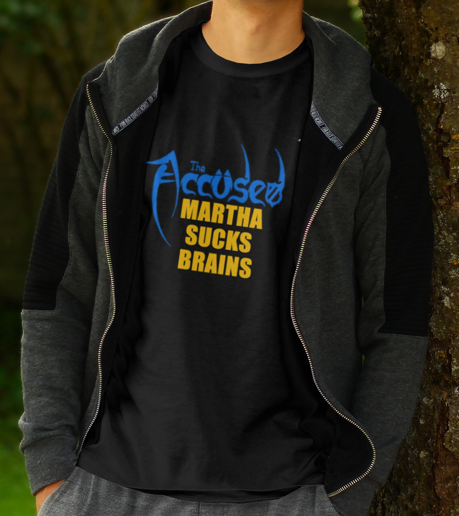 Accused Martha Sucks Brains Crossover Thrash T-Shirt