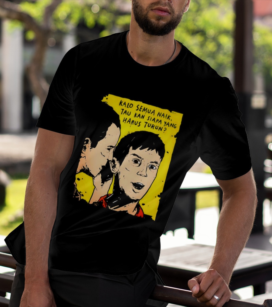 Kalo Semua Naik Tau Kan Siapa Yang Harus Turun Yellow Background Portrait Duo T-Shirt