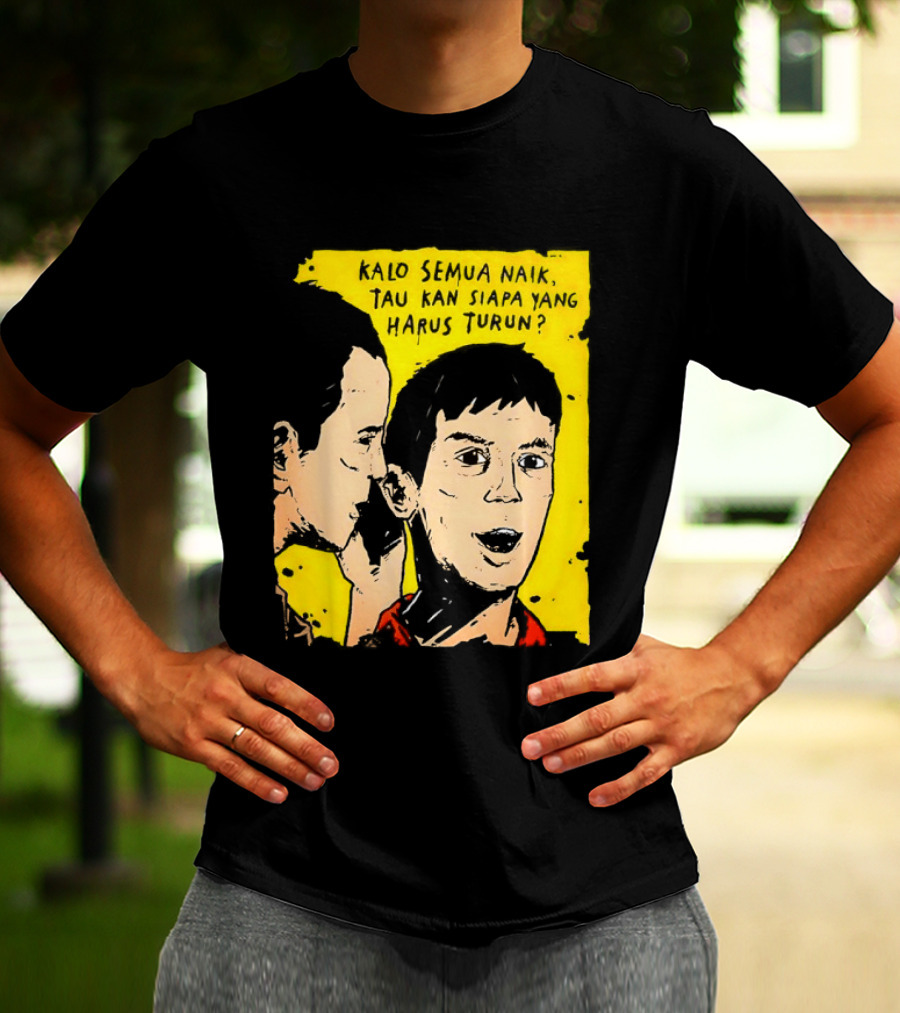 Kalo Semua Naik Tau Kan Siapa Yang Harus Turun Yellow Background Portrait Duo T-Shirt