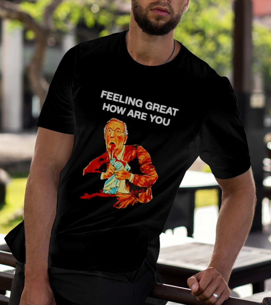 Mitch McConnell Feeling Great How Are You Image T-Shirt