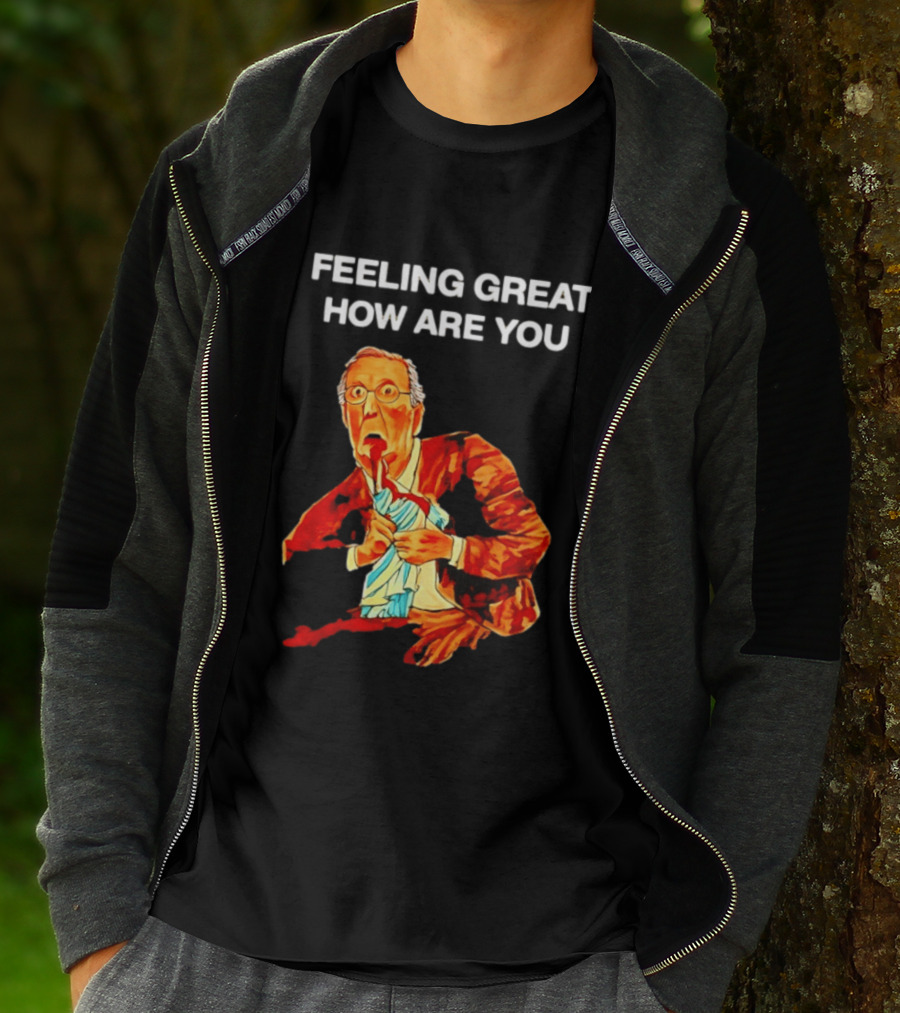 Mitch McConnell Feeling Great How Are You Image T-Shirt