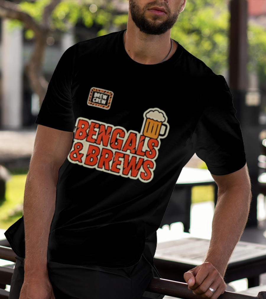 Bengals And Brews Brew Crew Beer T-Shirt