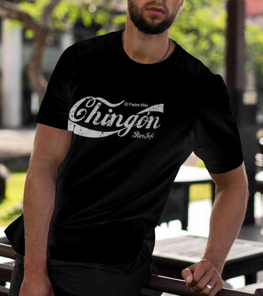 Puro Jefe El Padre Mas Chingon Coca T-Shirt